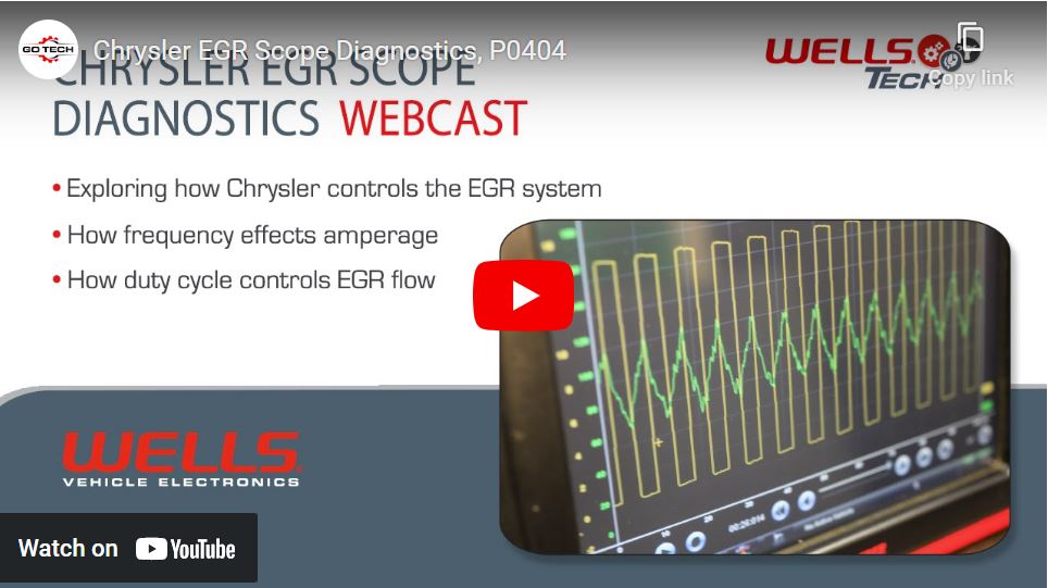 Chrysler EGR Scope Diagnostics, a Wells Tech webcast