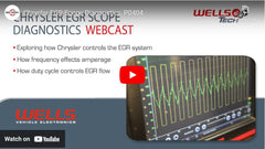 Chrysler EGR Scope Diagnostics, a Wells Tech webcast