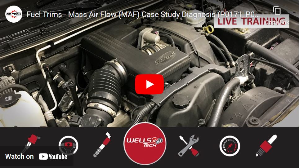Fuel Trims Mass Air Flow (MAF), a Wells Tech webinar