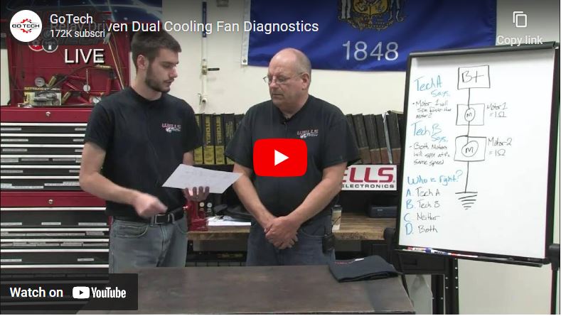 Relay Driven Dual Cooling Fan Diagnostics, a Wells Tech webcast